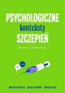 okładka książki - Psychologiczne konteksty szczepień.