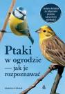 okładka książki - Ptaki w ogrodzie - jak je rozpoznawać