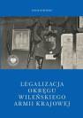 okładka książki - Legalizacja Okręgu Wileńskiego