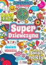 okładka książki - Super dziewczyna SuperMoce kolorowanki