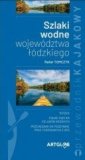 okładka książki - Szlaki wodne województwa łódzkiego