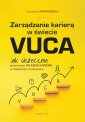 okładka książki - Zarządzanie karierą w świecie VUCA