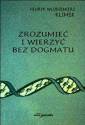 okładka książki - Zrozumieć i wierzyć bez dogmatu