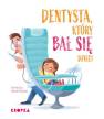 okładka książki - Dentysta, który bał się dzieci