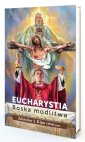 okładka książki - Eucharystia. Boska modlitwa