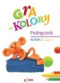 okładka podręcznika - Gra w kolory. Klasa 1. Szkoła podstawowa.