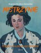 okładka książki - Mistrzynie. Eseje o polskich artystkach