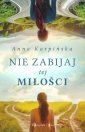 okładka książki - Nie zabijaj tej miłości