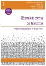 okładka książki - Odzyskaj życie po traumie. Przedłużona