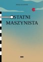 okładka książki - Ostatni maszynista