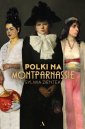 okładka książki - Polki na Montparnassie