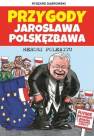 okładka książki - Przygody Jarosława Polskęzbawa.