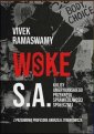 okładka książki - Woke S.A. Kulisy amerykańskiego