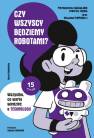okładka książki - Czy wszyscy będziemy robotami?