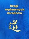 okładka książki - Drogi wędrownych doradców. Idee,