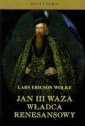 okładka książki - Jan III Waza. Władca renesansu