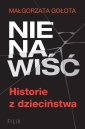 okładka książki - Nienawiść. Historie z dzieciństwa