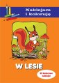 okładka książki - W lesie. Naklejam i koloruję