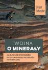 okładka książki - Wojna o minerały. Jak surowce strategiczne