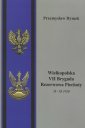 okładka książki - Wielkopolska VII Brygada Rezerwowa