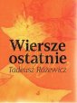 okładka książki - Wiersze ostatnie