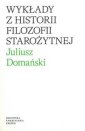 okładka książki - Wykłady z historii filozofii starożytnej