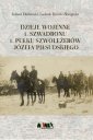 okładka książki - Dzieje wojenne 1 Szwadronu 1 Pułku