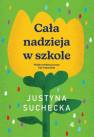 okładka książki - Cała nadzieja w szkole