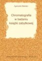 okładka książki - Chromatografia w badaniu książki