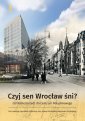 okładka książki - Czyj sen Wrocław śni. Od Wilhelmstadt