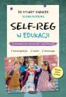 okładka książki - SELF-REG w edukacji. Przewodnik