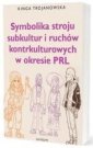 okładka książki - Symbolika stroju subkultur i ruchów