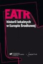 okładka książki - Teatr historii lokalnych w Europie