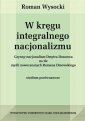 okłakda ebooka - W kręgu integralnego nacjonalizmu.