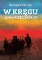 okładka książki - W kręgu Łun w Bieszczadach Szkice