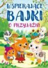 okładka książki - Wspierające bajki o przyjaźni