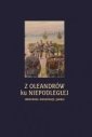 okładka książki - Z Oleandrów ku Niepodległej