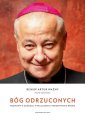 okładka książki - Bóg odrzuconych Rozmowy o Kościele