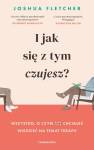 okładka książki - I jak się z tym czujesz? Wszystko,