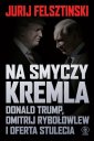 okładka książki - Na smyczy Kremla. Donald Trump,