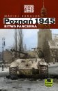 okładka książki - Poznań 1945 Bitwa pancerna. Przewodnik