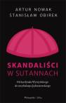 okładka książki - Skandaliści w sutannach. Od kardynała