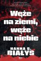 okładka książki - Węże na ziemi, węże na niebie.