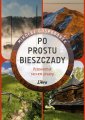 okładka książki - Po prostu Bieszczady. Przewodnik