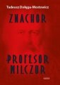 okładka książki - Znachor. Profesor Wilczur