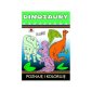 okładka książki - Dinozaury. To lubię !