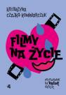 okładka książki - Filmy na życie Przewodnik na każdą