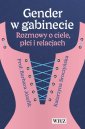 okładka książki - Gender w gabinecie. Rozmowy o ciele,