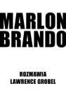 okładka książki - Marlon Brando Rozmawia Lawrence