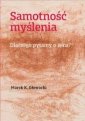 okładka książki - Samotność myślenia. Dlaczego pytamy